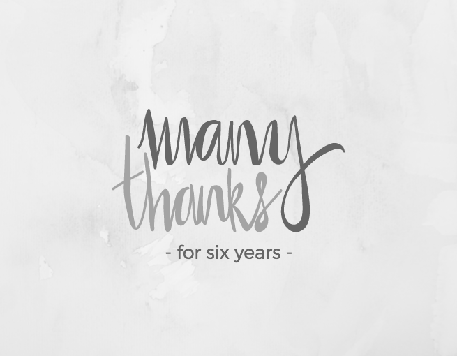 Thank you for six years